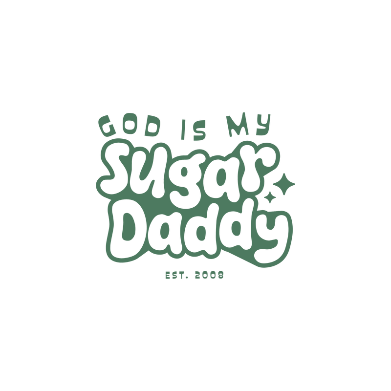 God is My Sugar Daddy