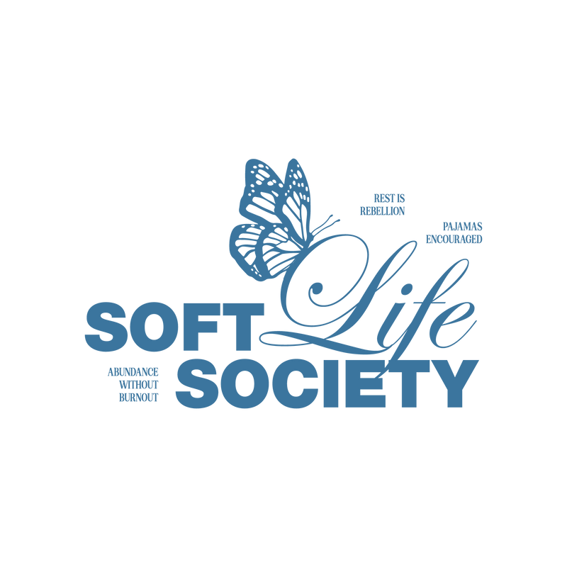 Soft life